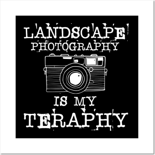 landscape photography is my therapy Posters and Art